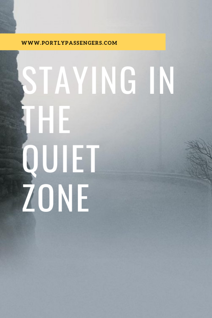Staying in the Quiet Zone