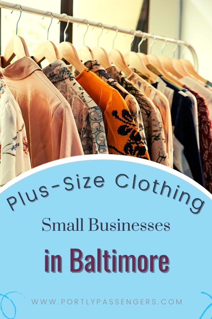 Want to support small businesses and shop for plus-size clothes? Here are 4 companies you might want to check out while traveling through Baltimore, Maryland.