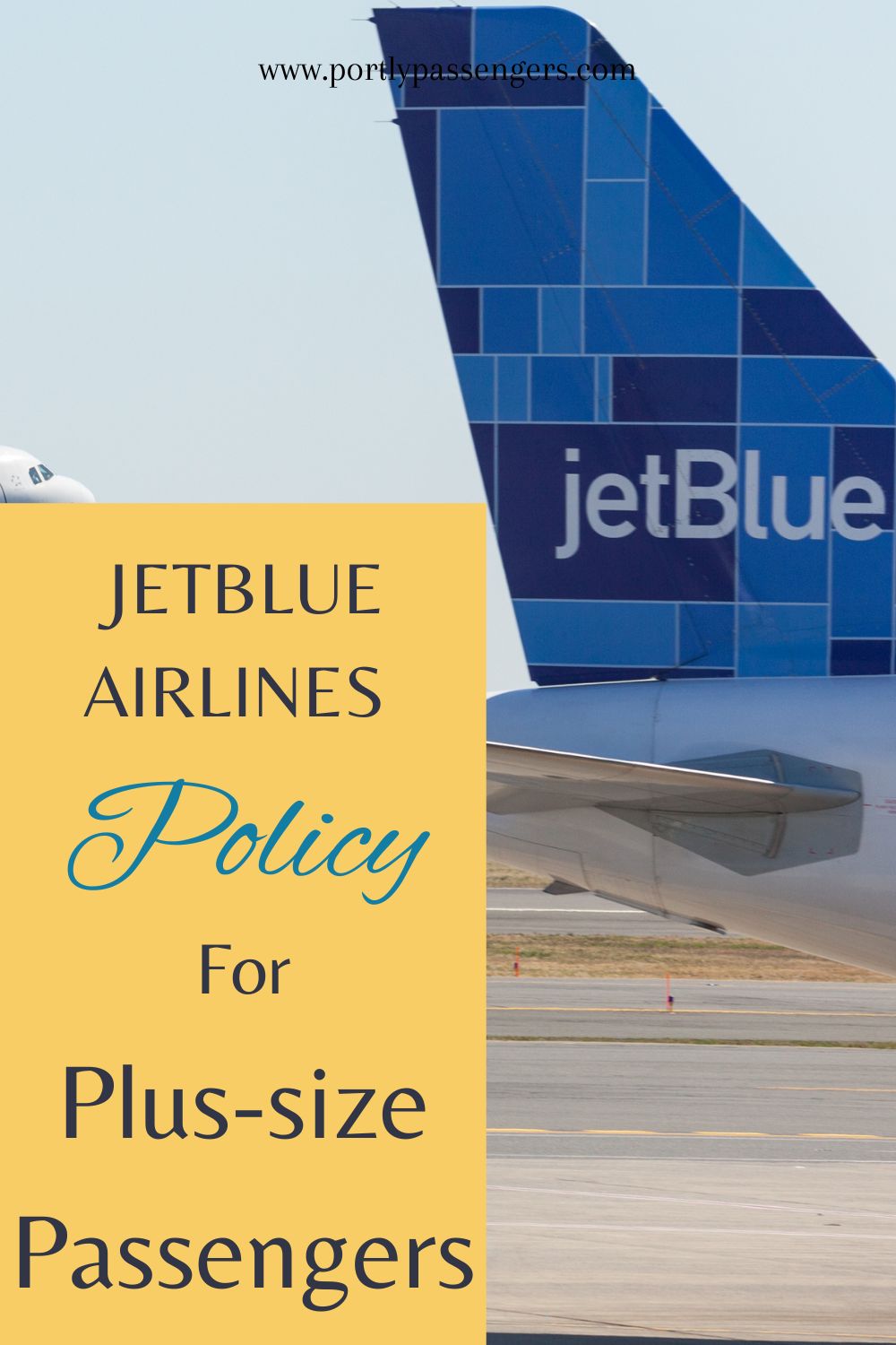 Jetblue Policy for Plussize Travelers Portly Passengers